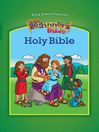 The King James Version Beginner's Bible, Holy Bible (eBook)